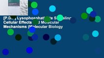 [P.D.F] Lysophosphatidate Signaling: Cellular Effects and Molecular Mechanisms (Molecular Biology