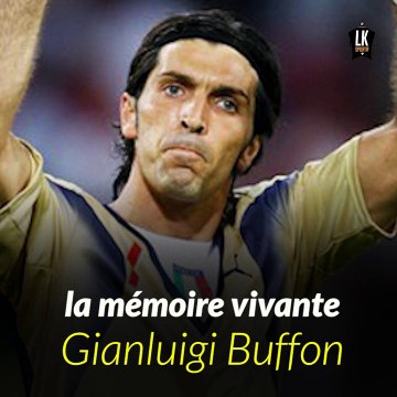 Football / GianLuigi Buffon : la mémoire vivante