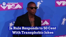 Ja Rule Responds to 50 Cent With Transphobic Jokes