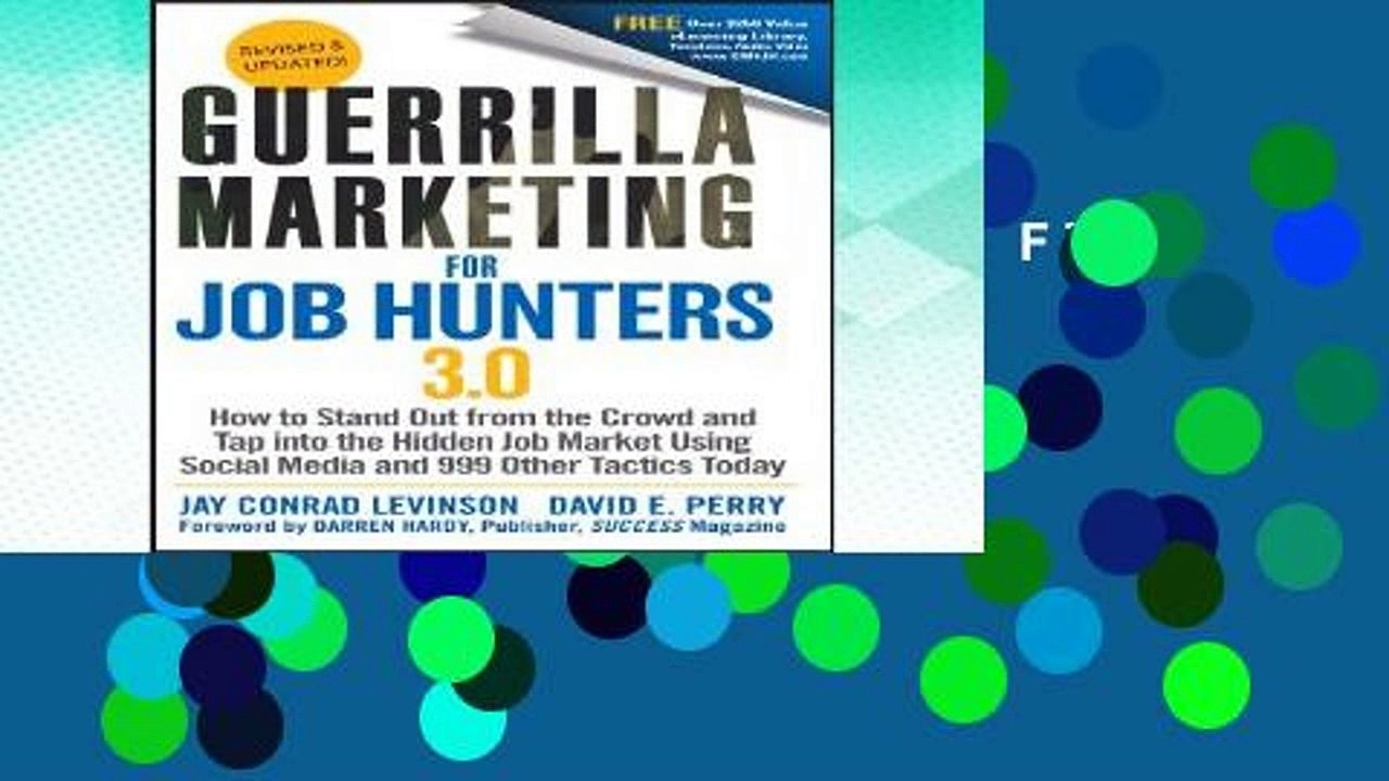 D.O.W.N.L.O.A.D [P.D.F] Guerrilla Marketing for Job Hunters 3.0: How to Stand Out From the Crowd
