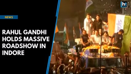 Rahul Gandhi holds massive roadshow in Indore