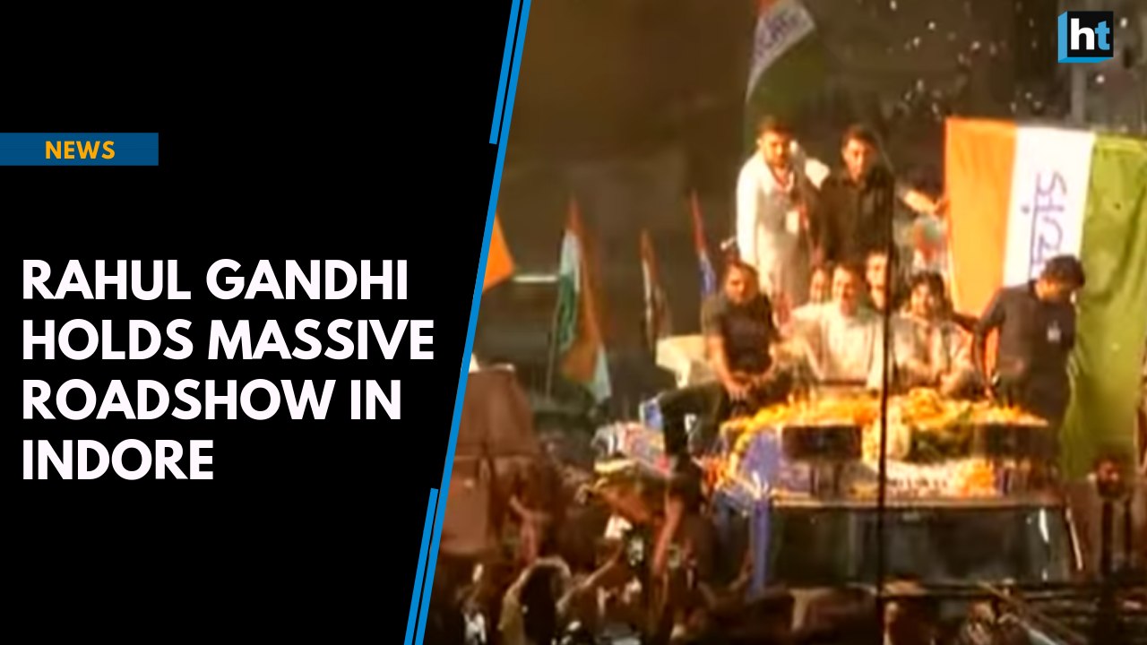 Rahul Gandhi holds massive roadshow in Indore