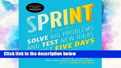 D.O.W.N.L.O.A.D [P.D.F] Sprint: How to Solve Big Problems and Test New Ideas in Just Five Days