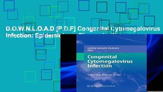 D.O.W.N.L.O.A.D [P.D.F] Congenital Cytomegalovirus Infection: Epidemiology, Diagnosis, Therapy