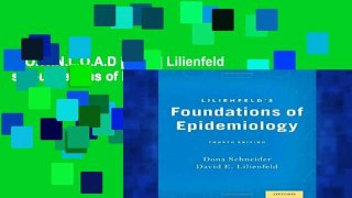 D.O.W.N.L.O.A.D [P.D.F] Lilienfeld s Foundations of Epidemiology [E.B.O.O.K]