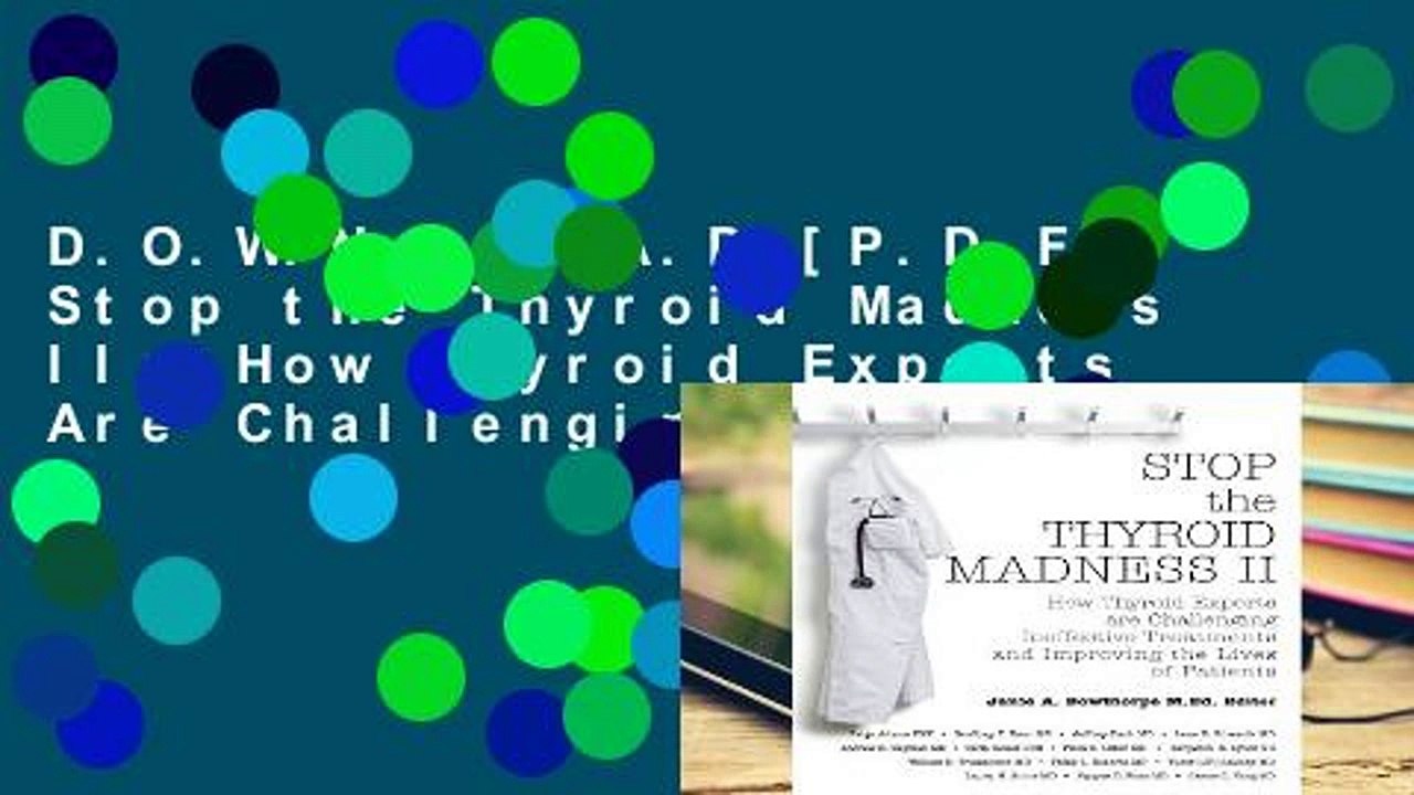 D.O.W.N.L.O.A.D [P.D.F] Stop the Thyroid Madness II: How Thyroid Experts Are Challenging