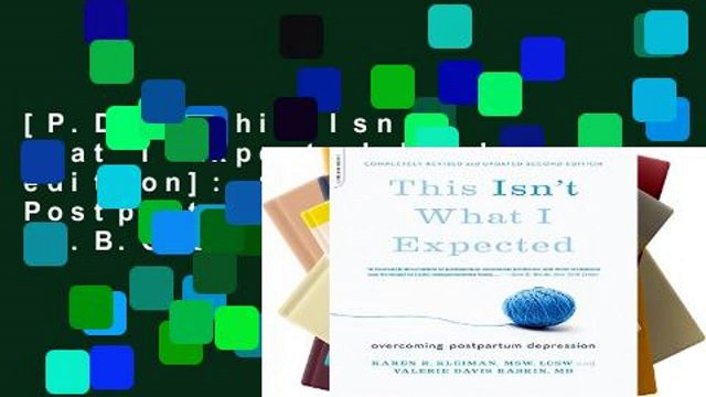 [P.D.F] This Isn t What I Expected [2nd edition]: Overcoming Postpartum Depression [E.B.O.O.K]