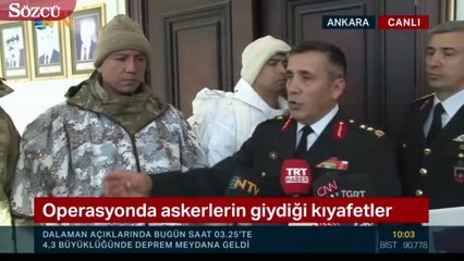 Operasyonda askerlerin giydiği kıyafetler tanıtıldı