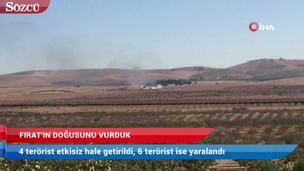 Fırat’ın doğusunu vurduk