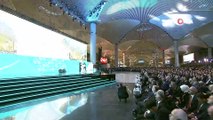 Cumhurbaşkanı Erdoğan'ın Yeni Havalimanı Açılış Konuşması