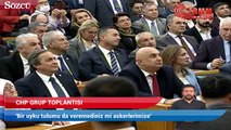 Kılıçdaroğlu: 'Bir uyku tulumu da veremediniz mi askerlerimize'