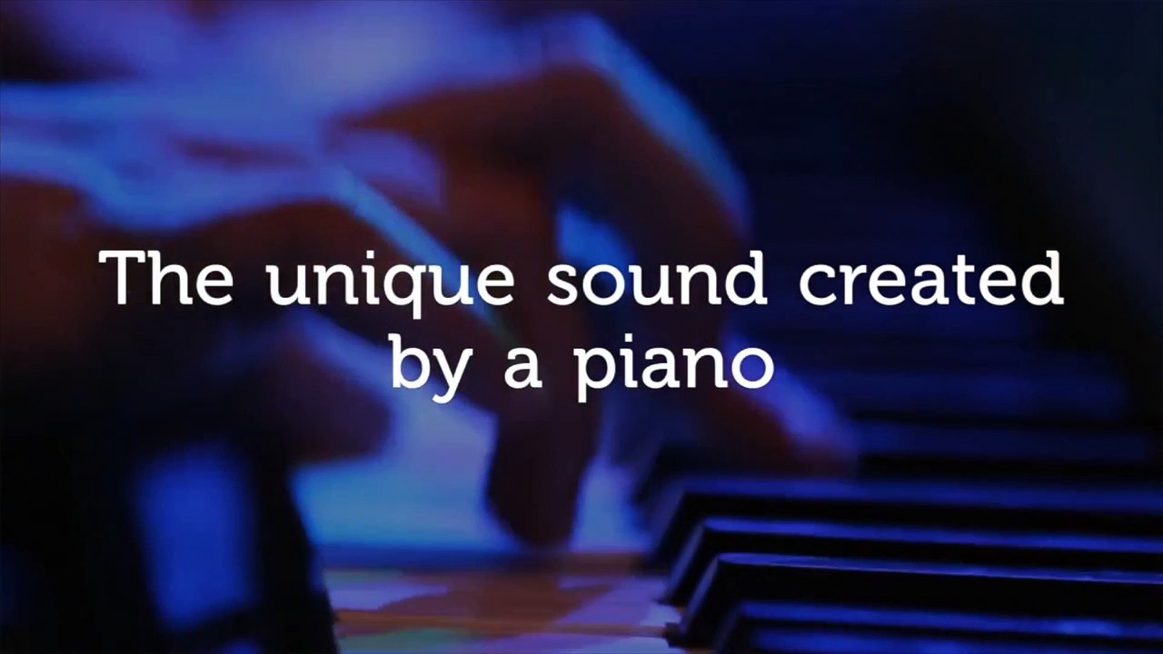 How Does a Piano Work?