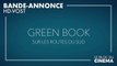 GREEN BOOK - SUR LES ROUTES DU SUD : bande-annonce [HD-VOST]
