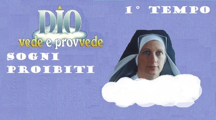 sogni proibiti primo tempo