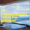 6 Contemporary Ideas For Window Coverings