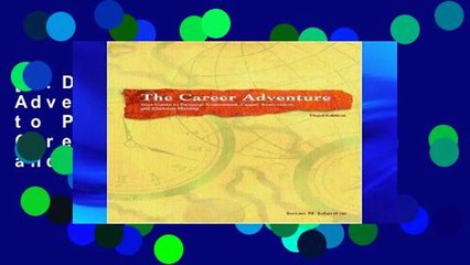 [P.D.F] The Career Adventure: Your Guide to Personal Assessment, Career Exploration, and Decision