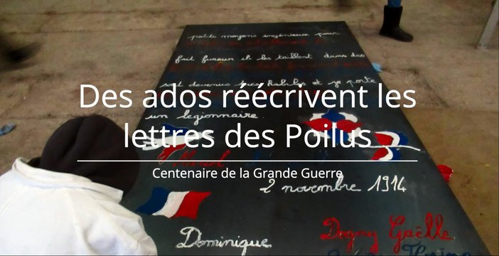 Des ados réécrivent les lettres des Poilus