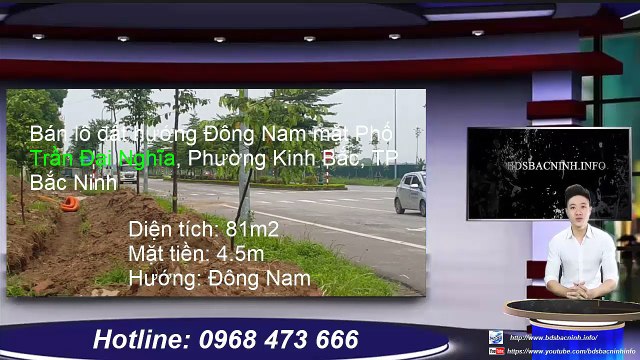 Bán lô đất hướng Đông Nam, mặt Phố Trần Đại Nghĩa, Phường Kinh Bắc, Bắc Ninh