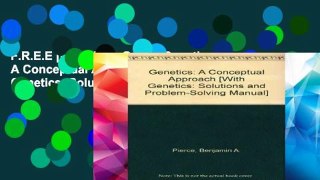 F.R.E.E [D.O.W.N.L.O.A.D] Genetics: A Conceptual Approach [With Genetics: Solutions and