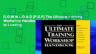 D.O.W.N.L.O.A.D [P.D.F] The Ultimate Training Workshop Handbook: A Comprehensive Guide to Leading