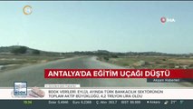 Antalya'da eğitim uçağı düştü: Pilot ve yardımcısı hayatını kaybetti