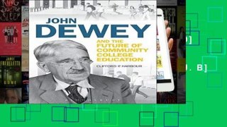 F.R.E.E [D.O.W.N.L.O.A.D] John Dewey and the Future of Community College Education [E.P.U.B]