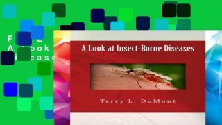 F.R.E.E [D.O.W.N.L.O.A.D] A Look at Insect-Borne Diseases [E.P.U.B]