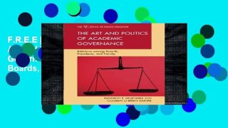 F.R.E.E [D.O.W.N.L.O.A.D] The Art and Politics of Academic Governance: Relations among Boards,