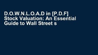 D.O.W.N.L.O.A.D in [P.D.F] Stock Valuation: An Essential Guide to Wall Street s Most Popular