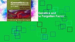 F.R.E.E [D.O.W.N.L.O.A.D] Genetics and the Manipulation of Life: The Forgotten Factor of Context