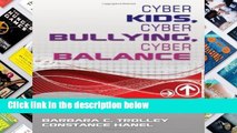 [P.D.F] Cyber Kids, Cyber Bullying, Cyber Balance [E.B.O.O.K]