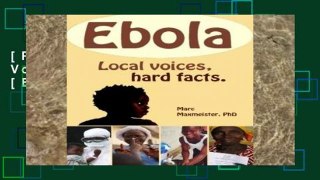 [P.D.F] Ebola: Local Voices, Hard Facts [E.P.U.B]