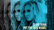 Clare Dunn - Put You Into Words