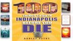 [P.D.F] 100 Things to Do in Indianapolis Before You Die (100 Things to Do Before You Die) [E.P.U.B]