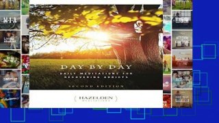 F.R.E.E [D.O.W.N.L.O.A.D] Day by Day: Daily Meditations for Recovering Addicts (Hazelden