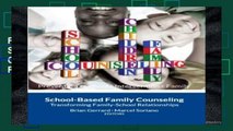F.R.E.E [D.O.W.N.L.O.A.D] School-Based Family Counseling: Transforming Family-School Relationships
