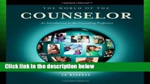 [P.D.F] The World of the Counselor: An Introduction to the Counseling Profession (Introduction to