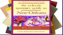 F.R.E.E [D.O.W.N.L.O.A.D] Eclectic Gourmet Guide to New Orleans (Eclectic gourmet guides)