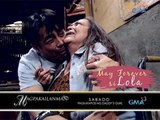 Magpakailanman: May Forever si Lola | Teaser Ep. 305