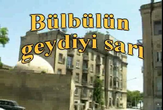 Fədayə Laçın - Bülbülün geydiyi sarı (xalq mahnısı)