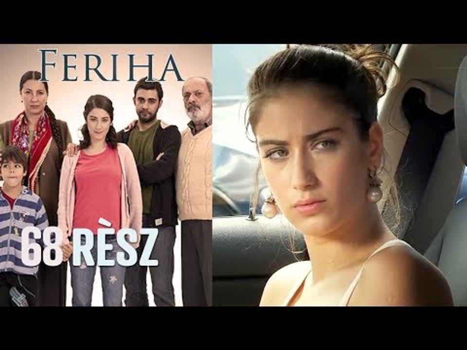 Feriha - 68. rész