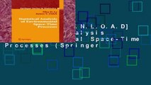 F.R.E.E [D.O.W.N.L.O.A.D] Statistical Analysis of Environmental Space-Time Processes (Springer