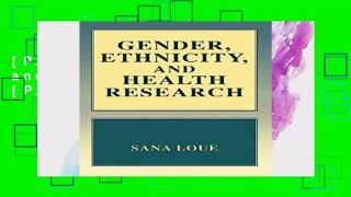 [P.D.F] Gender, Ethnicity, and Health Research [P.D.F]