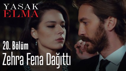 Zehra fena dağıttı - Yasak Elma 20. Bölüm