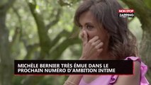 Michèle Bernier très émue dans le prochain numéro d'Ambition Intime (vidéo)