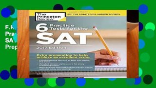 F.R.E.E [D.O.W.N.L.O.A.D] 6 Practice Tests for the SAT, 2017 Edition (College Test Preparation)