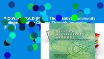 D.O.W.N.L.O.A.D [P.D.F] The Creative Community College: Leading Change Through Innovation [P.D.F]