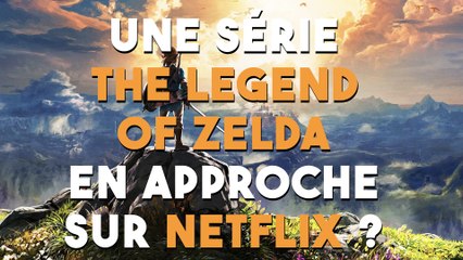 Une série "The legend of Zelda" bientôt sur Netflix ?