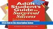 F.R.E.E [D.O.W.N.L.O.A.D] The Adult Student s Guide to Survival and Success (Adult Student s Guide
