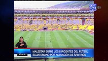 Malestar entre los dirigentes del fútbol ecuatoriano por actuación de árbitros
